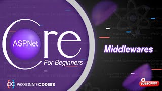 ASP.NET Core for Beginners: 05- Middlewares