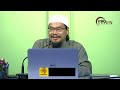 23-06-2022 Ustaz Adli Mohd Saad : Syarah Fiqh Muyassar | Solat Jenazah & Hukum Berkaitan Dengannya