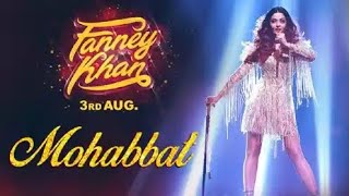 Mohabbat Video Song | FANNEY KHAN | Aishwarya Rai Bachchan | Sunidhi ❤️👉new WhatsApp status