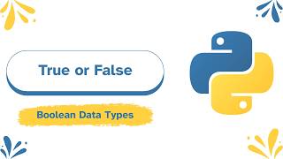 Python Booleans (True or False) || Python Course || Learn Python Programming