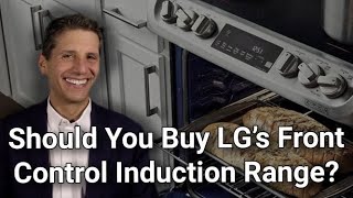 Should You Buy LG's Front Control Induction Range? - LSE4616ST Review