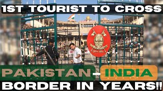 FIRST tourist to cross the Pakistan - India 