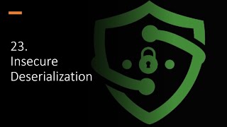 23 Insecure Deserialization