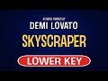 Demi Lovato - Skyscraper | Karaoke Lower Key