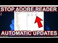 How To Stop Adobe Acrobat Reader Automatic Updates - Turn Off Disable Auto Updates - Windows 10 & 11