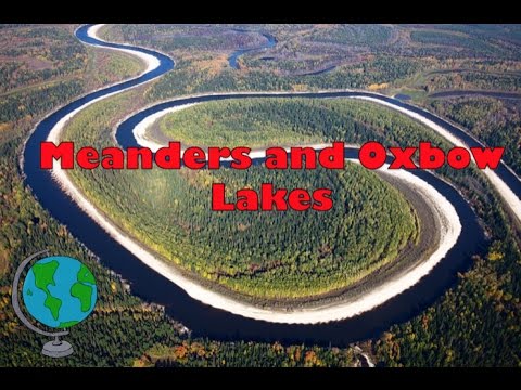 Meanders And Oxbow Lakes