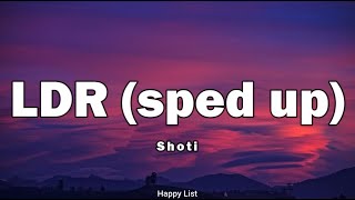 LDR (sped up) - Shoti