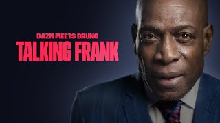 TALKING FRANK | DAZN Meets Frank Bruno