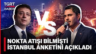 Son Seçimi Nokta Atışı Bilen Betimar'dan TGRT Haber'de İstanbul Anketi: İmamoğlu Mu, Kurum Mu Önde?