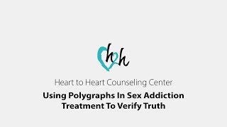 Using Polygraphs (Lie Detector Test) In Sex Addiction Treatment | Verify the Truth | Dr. Doug Weiss