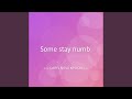 Some stay numb