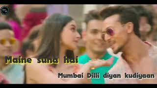 Mumbai Dilli Di Kudiyaan Song WhatsApp Status 2019 | Tiger Shroff | Tara Sutaria Ananya
