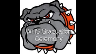 WHS 2023 Graduation Ceremony