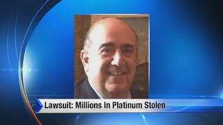 Lawsuit: Millions in platinum stolen