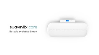 Báscula Evolutiva Smart - #Suavinex