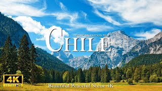 CHILE 4K - Scenic Relaxation Film With Calming Music, Beautiful Peaceful Scene 4K