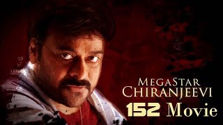 Mega Star Chiranjeevi 152 New Movie Confirmed l Koratala Siva  Direction l Ram Charan Producer l Nay