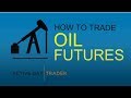 The Basics to Day Trading Crude Oil Futures - WTI vs. Brent. Learn to Trade Oil Futures The Basics to Day Trading Crude Oil Futures - WTI vs. Brent. Learn to Trade Oil Futures