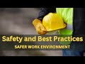 Construction Safety and Best Practices: Creating a Safer Work Environment