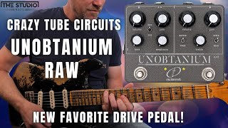 The Ultimate Drive Pedal: Crazy Tube Circuits Unobtanium RAW