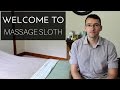 Welcome to Massage Sloth: Massage Tips, Tricks, and Tutorials