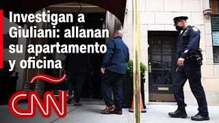 Allanan el departamento y la oficina de Rudy Giuliani: esto sabemos