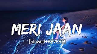 Meri Jaan [Slowed+Reverb] Neeti Mohan - Gangubai - Alia Bhatt | Lyrics - Musical Reverb