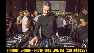 MARTIN GARCIA - River Club Live Set + Tracklist (29/10/2022)