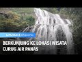 Berkunjung ke Lokasi Wisata Curug Air Panas | Liputan 6 Bandung