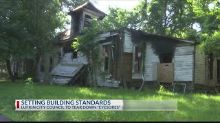 Lufkin City Council to demolish abandoned houses