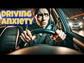 Driving Anxiety! Why So Many Motorists Are Struggling (And How to Fix It)