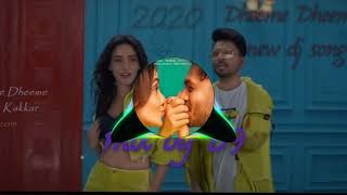 Dheeme Dheeme | Tony Kakkar | Neha Sharma | New Dj Song | Dj Remix 2020