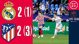 Resumen | Copa de la Reina - Iberdrola | Real Madrid CF 2(1)-2(3) Atlético de Madrid | Final