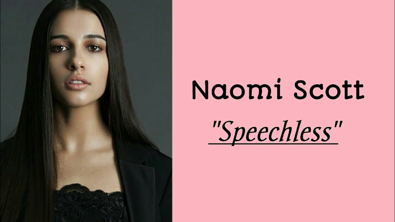 SPEECHLESS Naomi Scott Lirik Easy[backsound] - YouTube