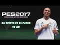 PES 2017 EA Sports FC 24 Patch V2 Aio 2024 - Download & Install