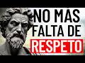 14 Lecciones Estoicas para ENFRENTAR LA FALTA DE RESPETO | ESTOICISMO