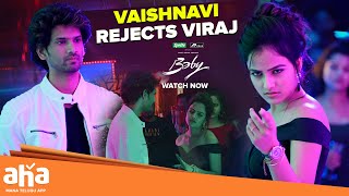 Vaishnavi Rejects Viraj ☹️💔|| Baby Movie || Streaming Now || #vaishnavichaitanya || ahavideoin