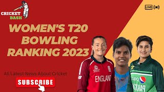 ICC Women's T20 BOWLING RANKING 2023/ICC T20 BOWLING RANKING