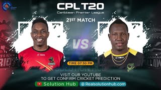 CPL 2021 21st Match Prediction Jamaica Tallawahs vs ST Kitts and Nevis Patriots | JT vs SKN |
