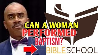 Gino Jennings | CAN A WOMAN PERFORM BAPTISM?