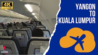 Yangon to Kuala Lumpur International Airport with MAI (Myanmar Airways International) 4K