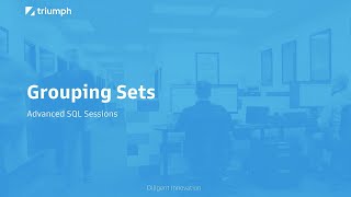 Grouping Sets - Advanced SQL Sessions
