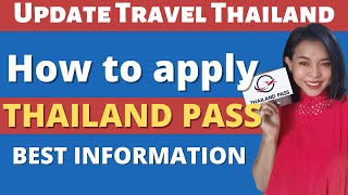 It's the best info about how to apply Thailand Pass