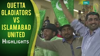 PSL 2017 Match 17: Quetta Gladiators vs Islamabad United Highlights