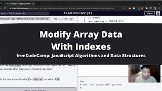 Modify Array Data With Indexes (Basic JavaScript) freeCodeCamp tutorial