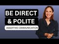 Be Direct and Polite in English with Assertive Communication | 5 Tips