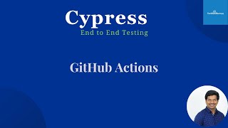 Cypress End To End Testing | Execute Tests In Github Actions