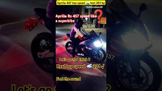 Top speed 201 😱⚡#aprilia #457 #automobile #aprilia #racing #speed #apriliaracing #apriliars125 #32