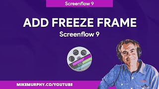 Screenflow 9: How To Add Freeze Frames