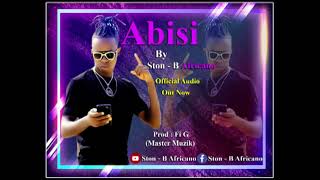 Abisi by Ston-B africano official audio MP3